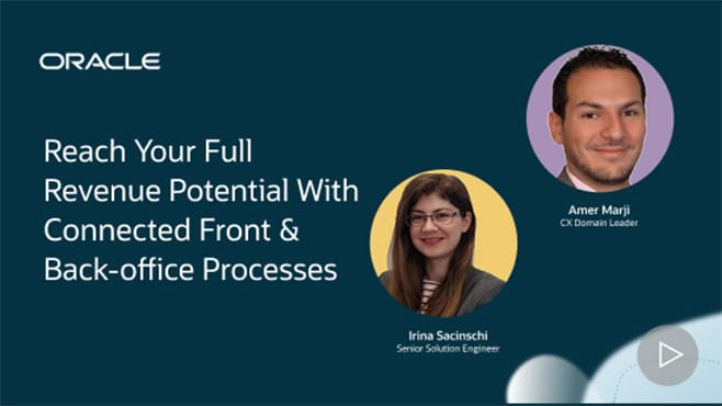 Reach Your Full Revenue Potential With Connected Front & Back-office Processes