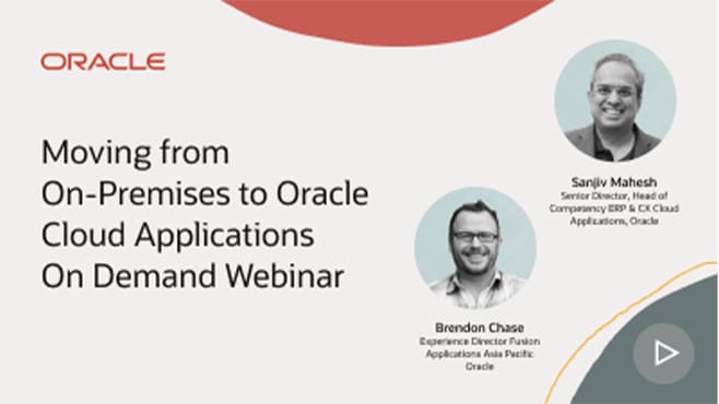 Moving from On-Premises to Oracle Cloud Applications