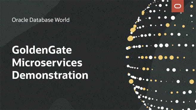 Oracle GoldenGate Microservices In Action